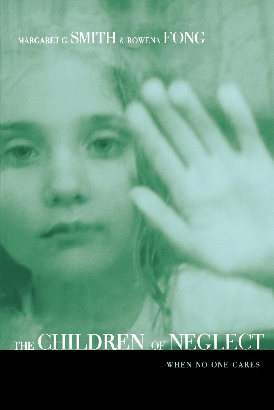 Children of Neglect: When No One Cares Medicine