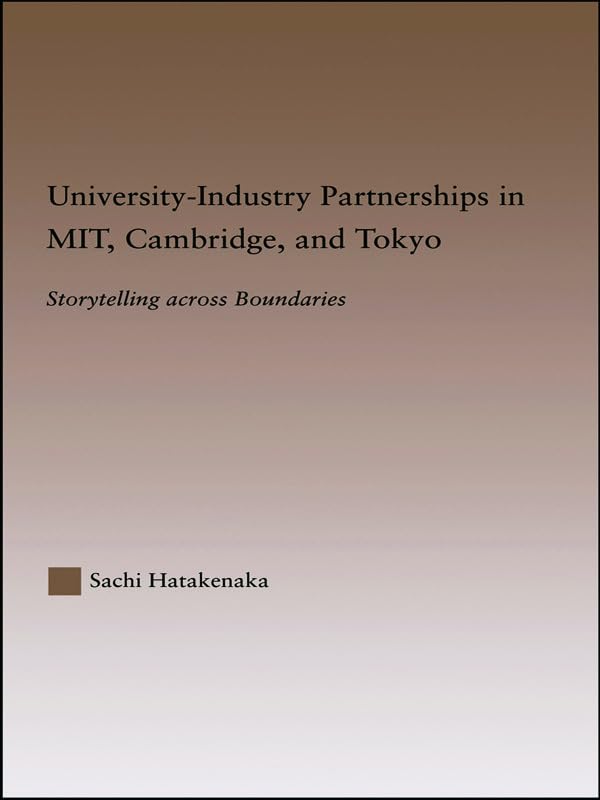 University-Industry Partnerships in MIT, Cambridge, and Tokyo Business, Finance & Career