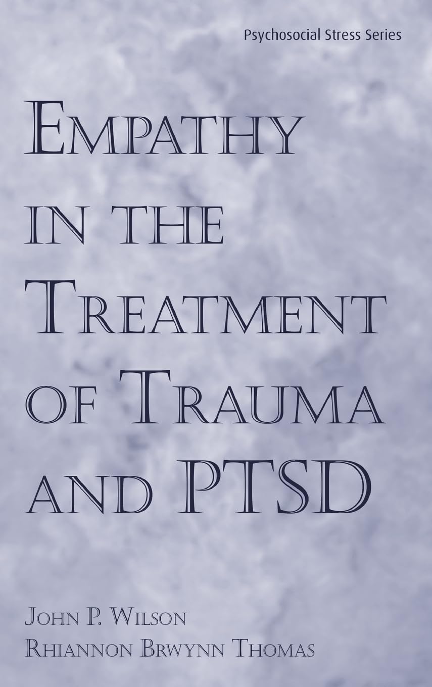 Empathy in the Treatment of Trauma and PTSD book
