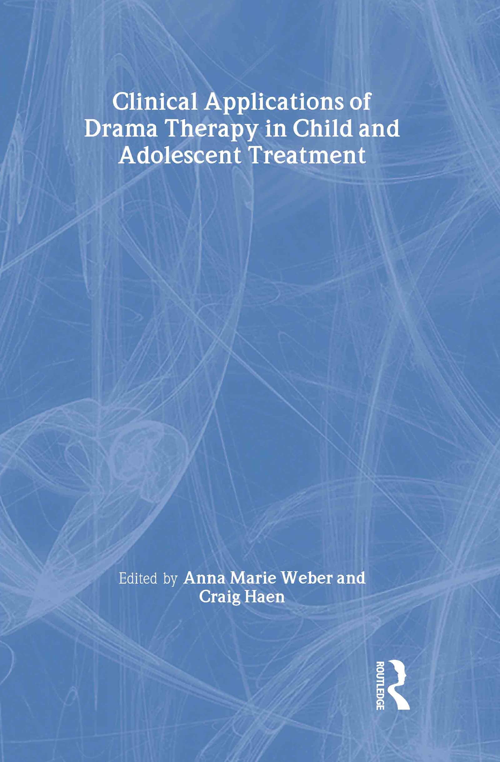 Clinical Applications of Drama Therapy in Child and Adolescent Treatment Medicine