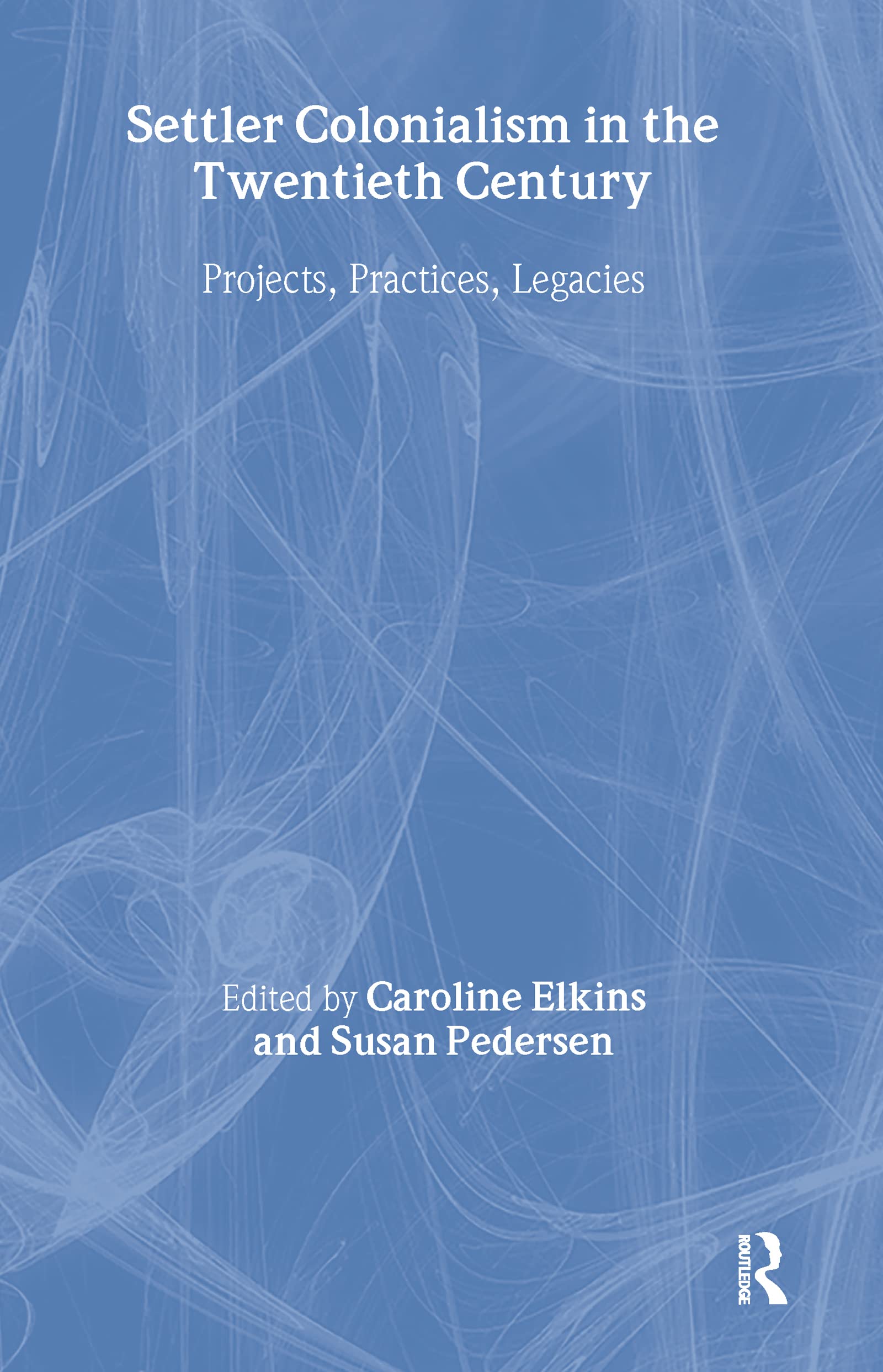 Settler Colonialism in the Twentieth Century Social Sciences