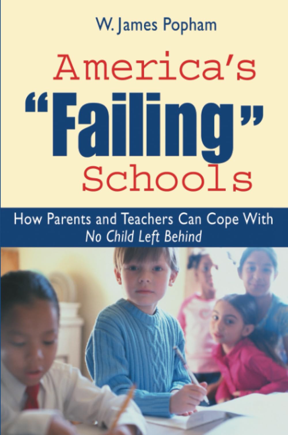 Popham, W: America's Failing Schools Social Sciences