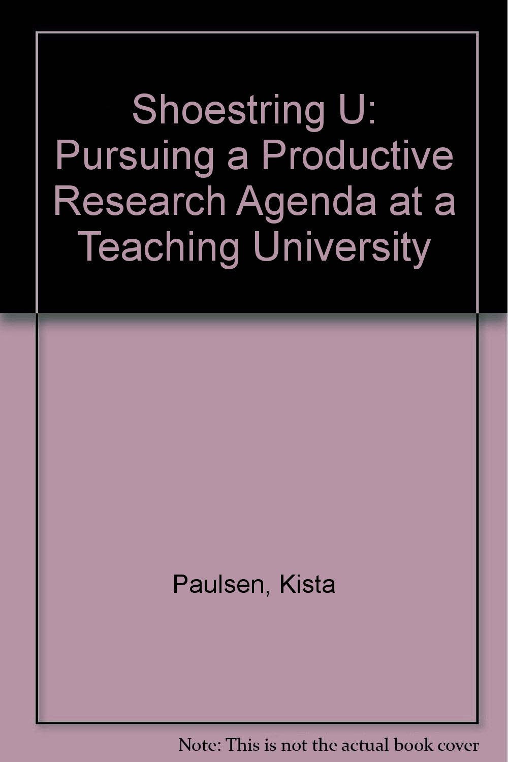 Shoestring U: Pursuing a Productive Research Agenda at a Teaching University Study Guides