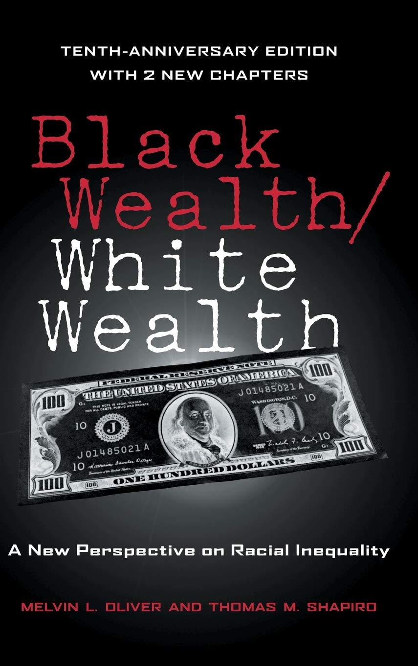 Black Wealth / White Wealth: A New Perspective on Racial Inequality Books