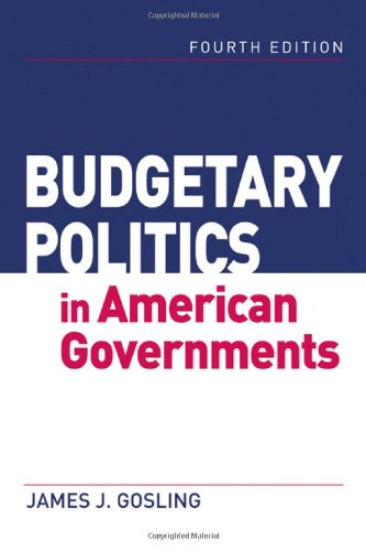Budgetary Politics In American Governments Social Sciences