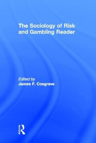 The Sociology of Risk and Gambling Reader Social Sciences
