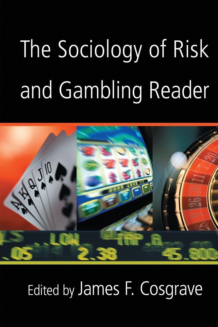 The Sociology of Risk and Gambling Reader Social Sciences