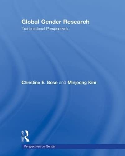 Global Gender Research: Transnational Perspectives (Perspectives on Gender) Books