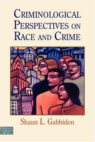 Criminological Perspectives on Race and Crime (Criminology and Justice Studies) Law