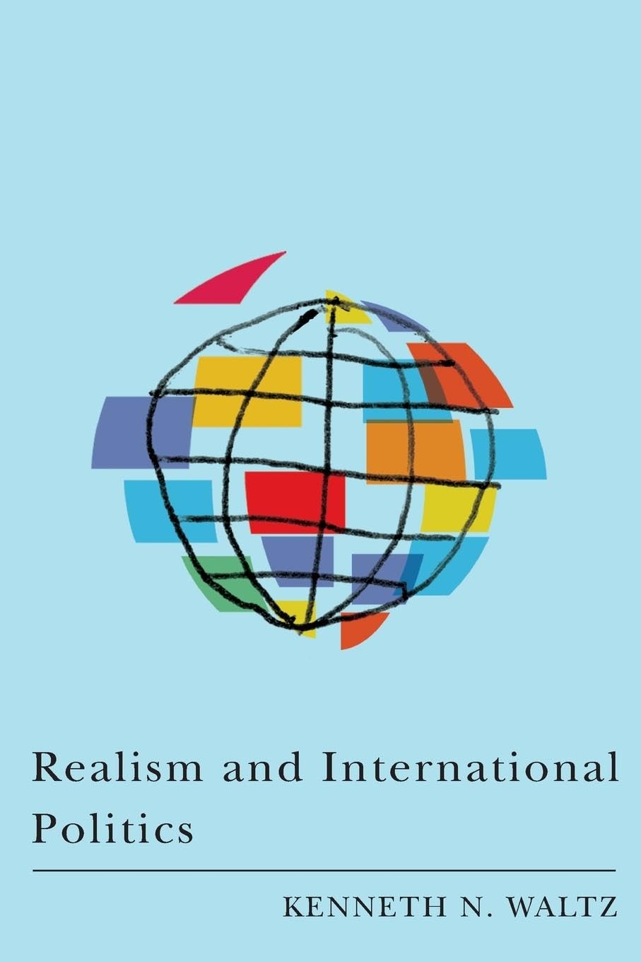 Realism and International Politics Politics & History