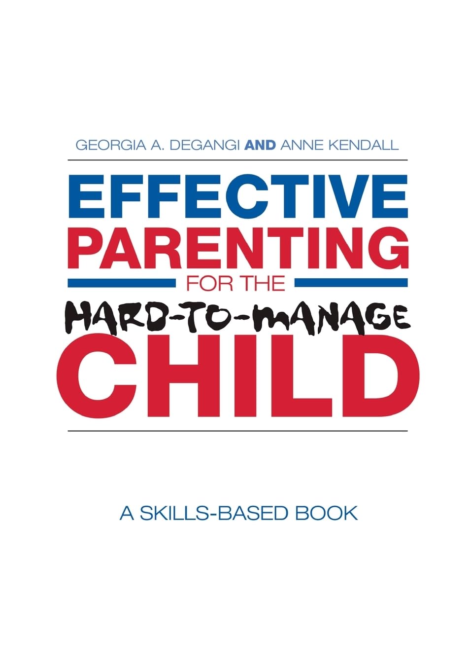 Effective Parenting for the Hard-to-Manage Child Books