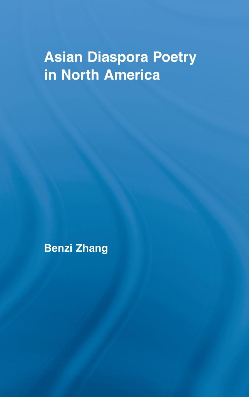 Asian Diaspora Poetry in North America Contemporary literature