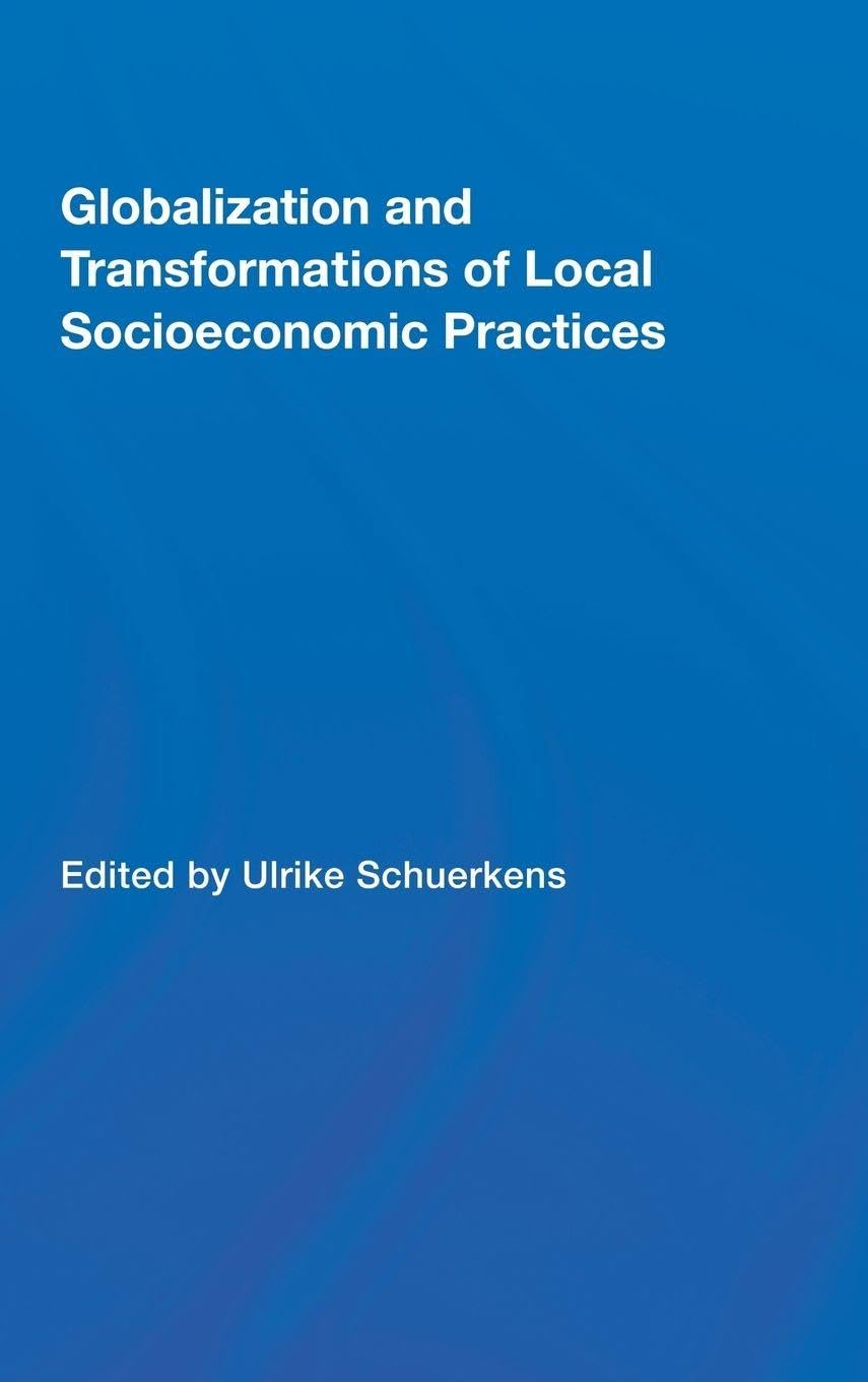 Globalization and Transformations of Local Socioeconomic Practices book