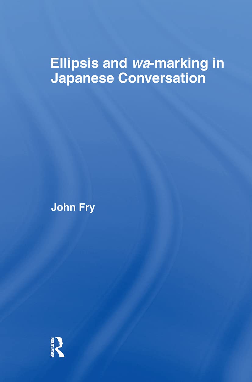 Ellipsis and wa-marking in Japanese Conversation Social Sciences