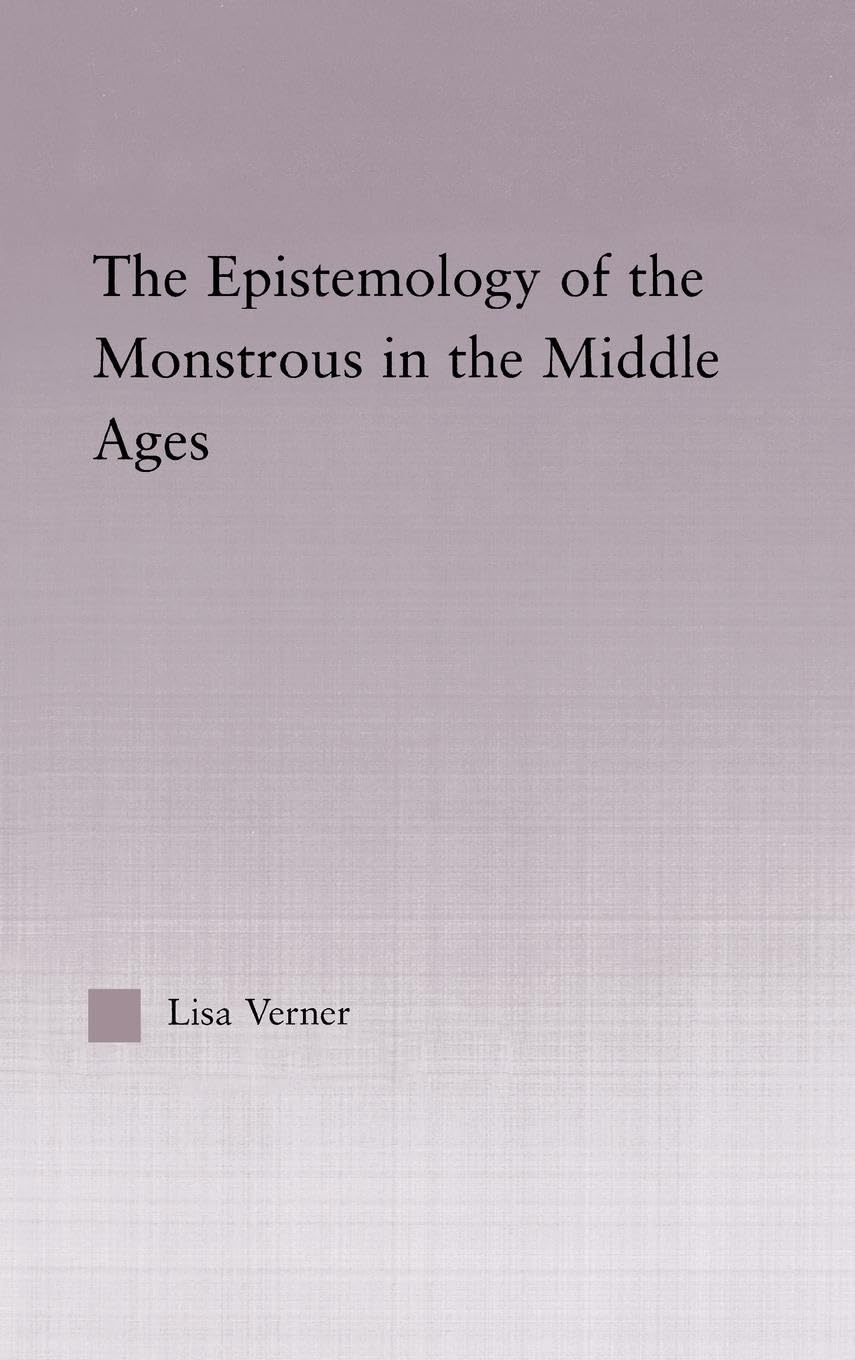 The Epistemology of the Monstrous in the Middle Ages Philosophy