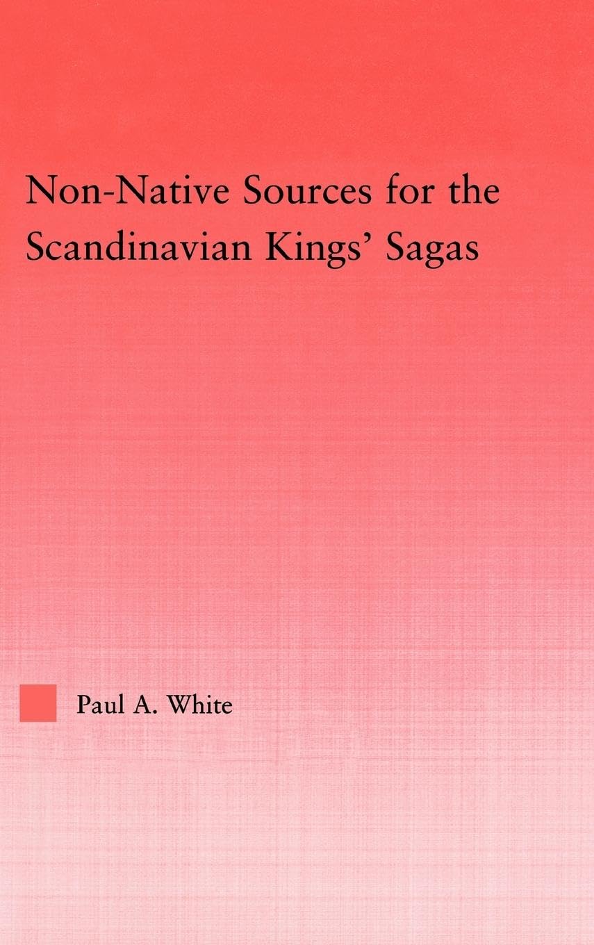 Product Image: Non-Native Sources for the Scandinavian Kings' Sagas