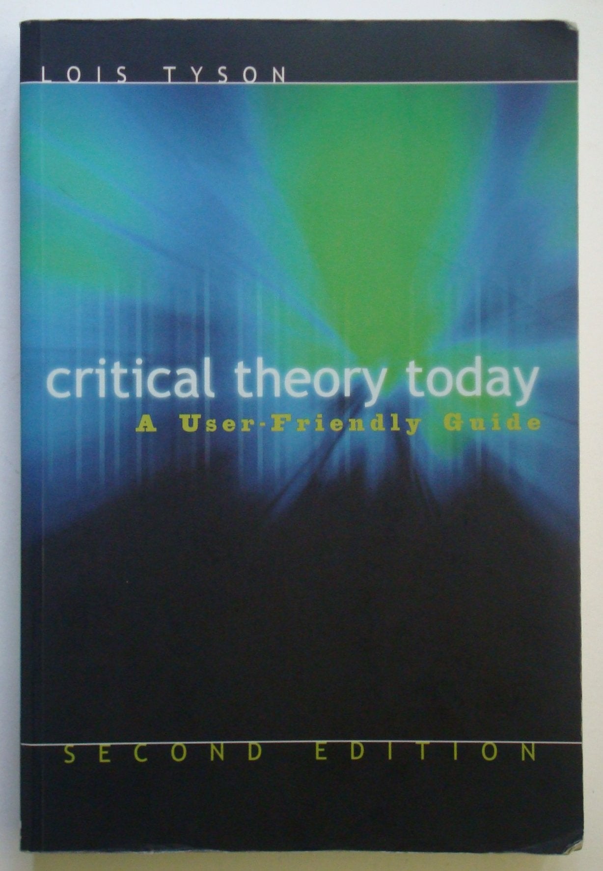 Product Image: Critical Theory Today: A User-friendly Guide