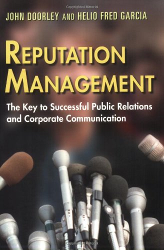 Reputation Management: The Key to Successful Public Relations and Corporate Communication Media & Communication