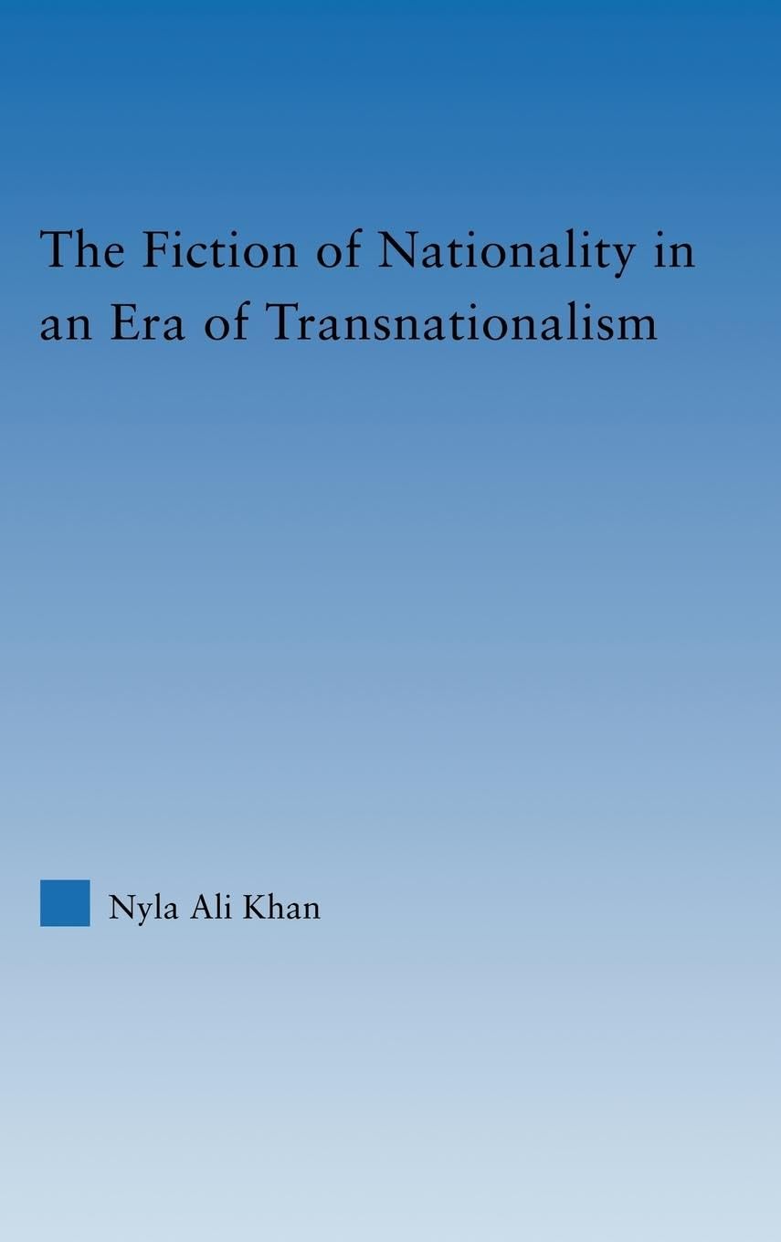 The Fiction of Nationality in an Era of Transnationalism Social Sciences