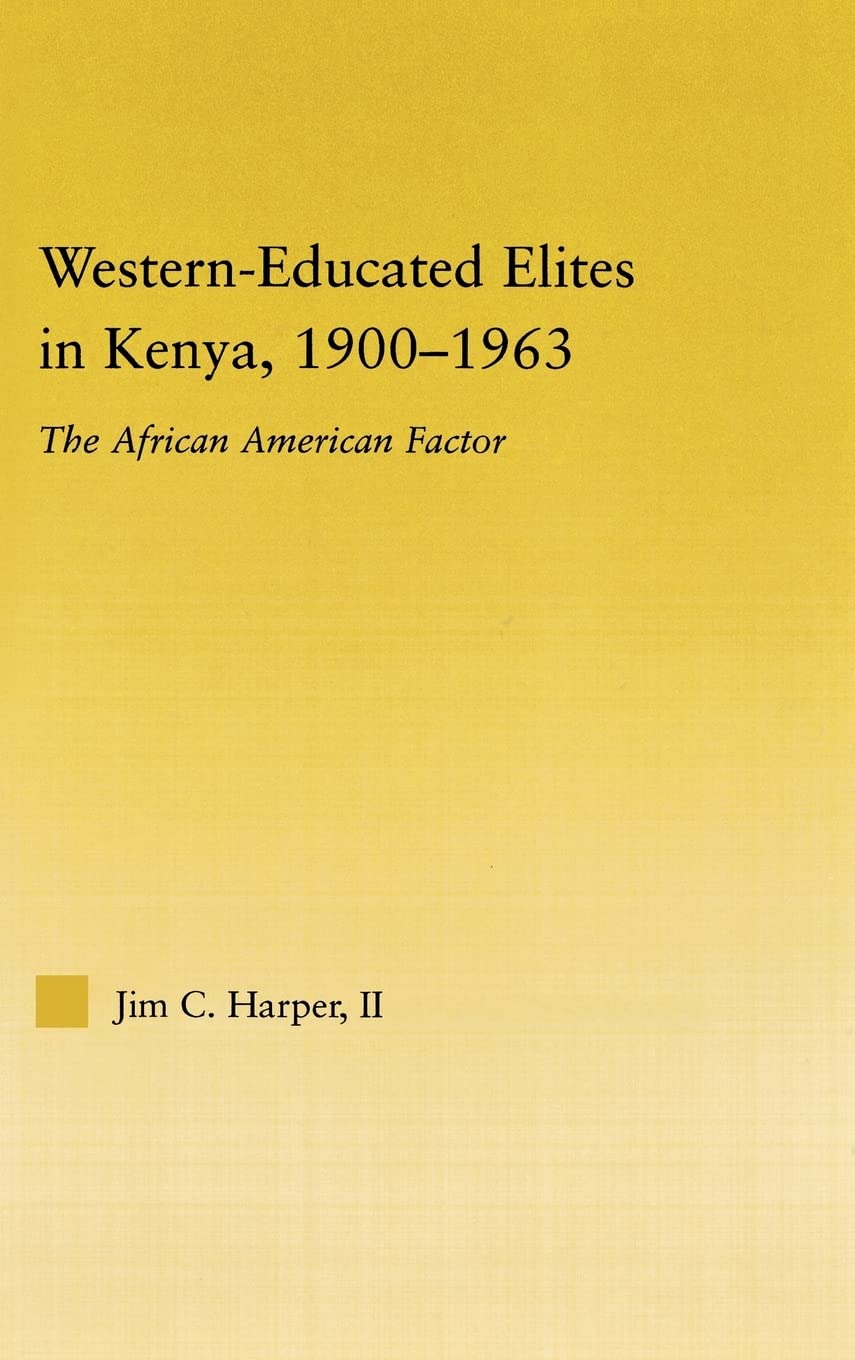 Western-Educated Elites in Kenya, 1900-1963 Books