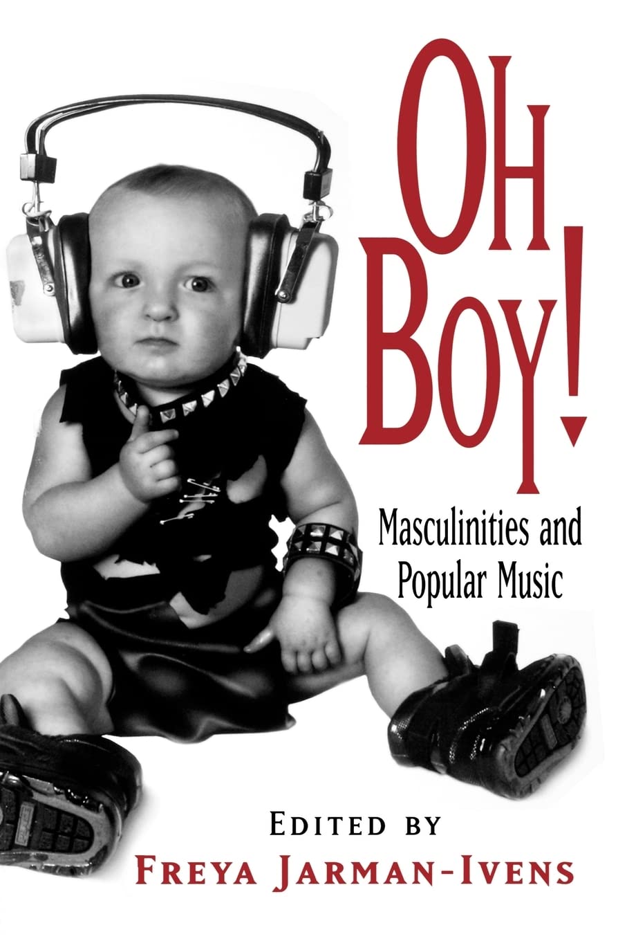 Oh Boy!: Masculinities and Popular Music Books
