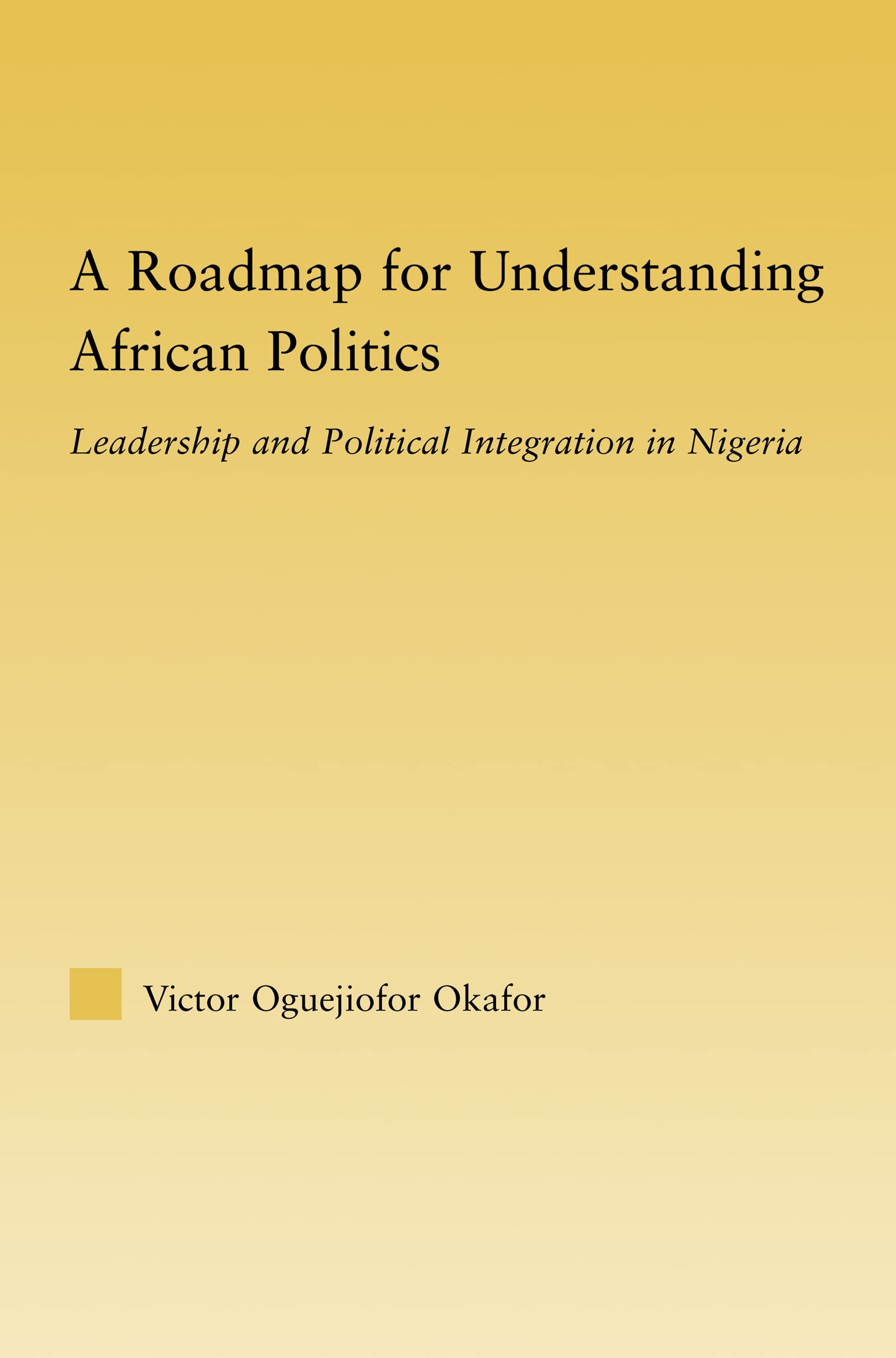 A Roadmap for Understanding African Politics Social Sciences