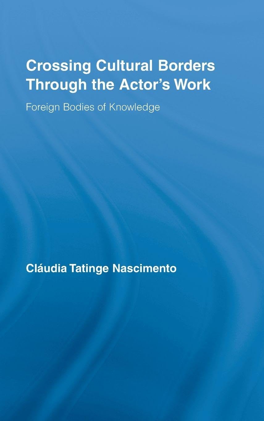 Crossing Cultural Borders Through the Actor's Work Drama