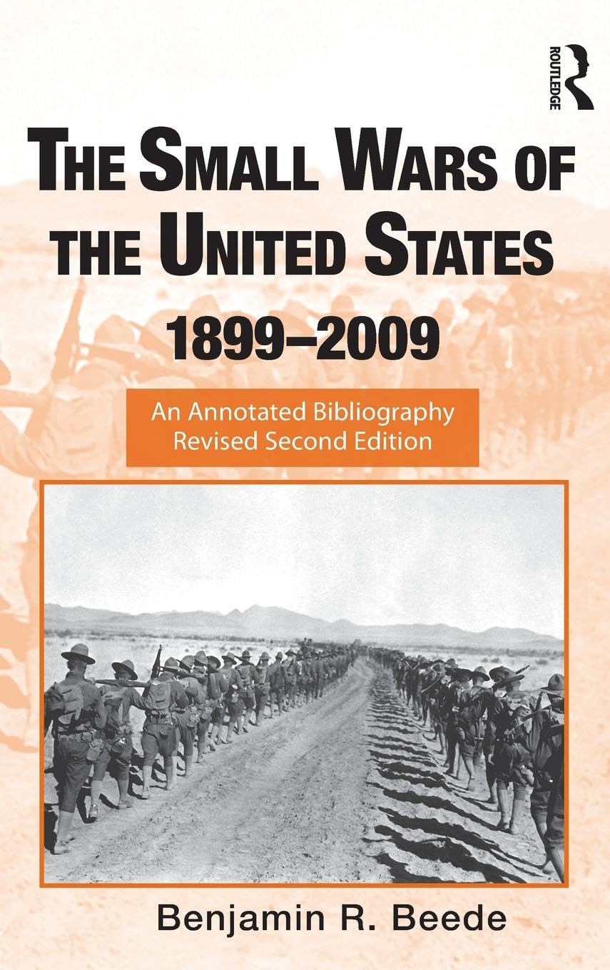 The Small Wars of the United States, 1899-2009 Reference Books