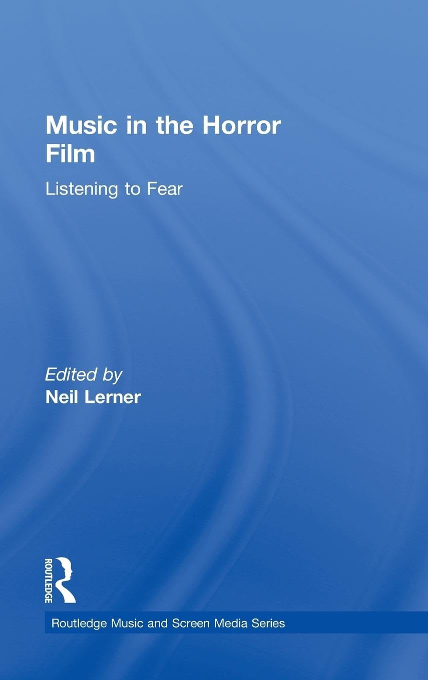 Music in the Horror Film Film, Art & Culture