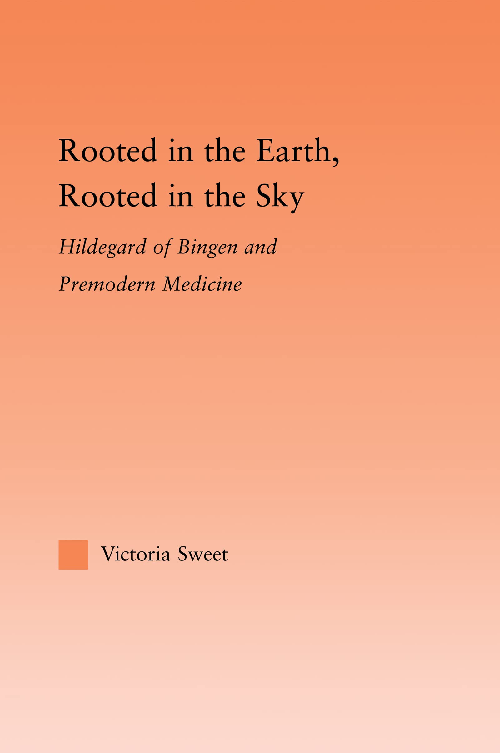 Rooted in the Earth, Rooted in the Sky book