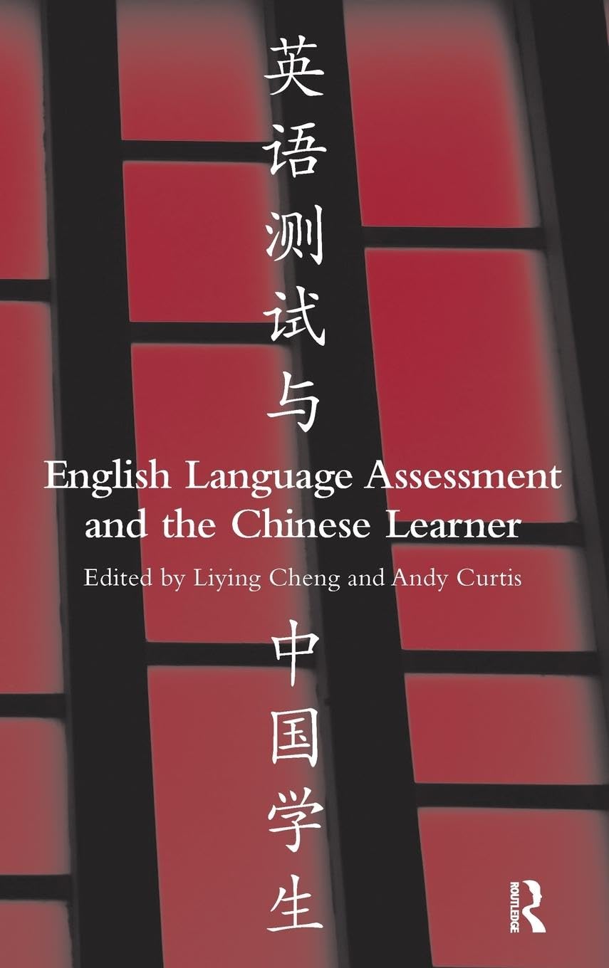 English Language Assessment and the Chinese Learner Business, Finance & Career