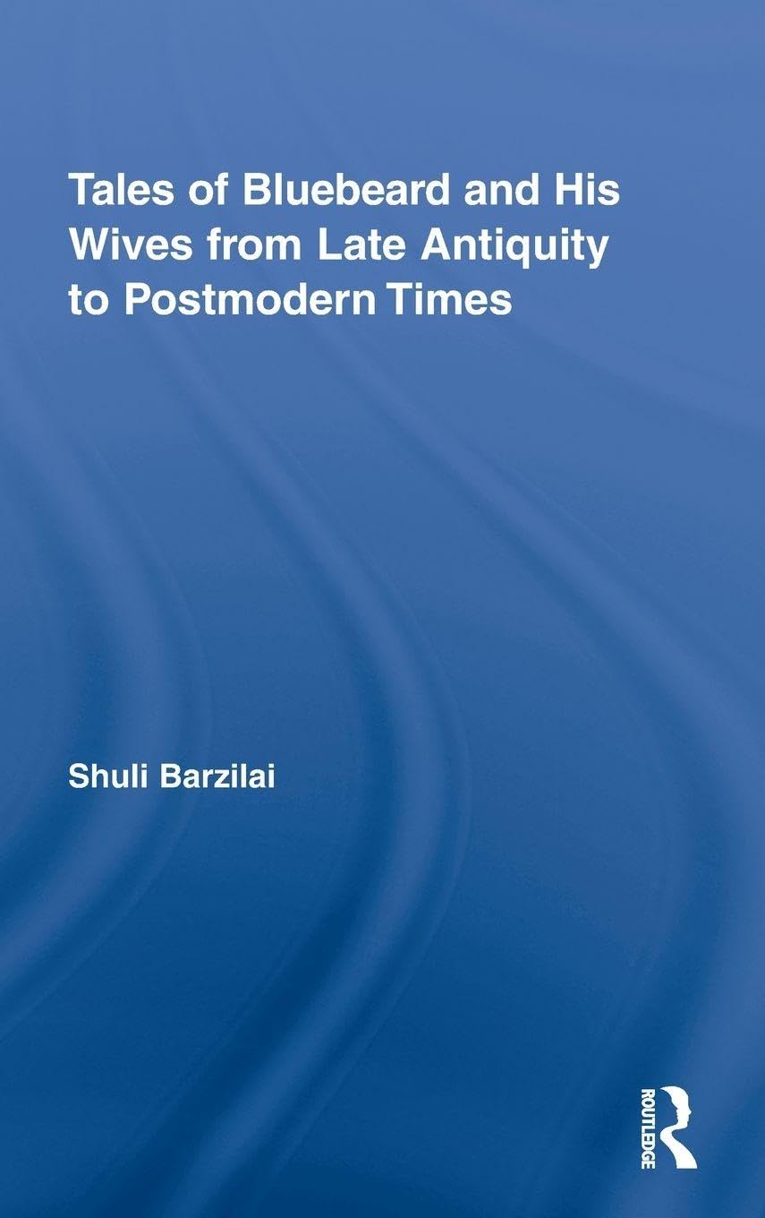 Tales of Bluebeard and His Wives from Late Antiquity to Postmodern Times Contemporary literature