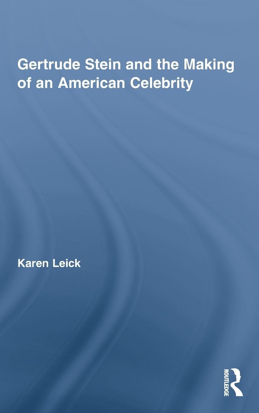 Gertrude Stein and the Making of an American Celebrity Contemporary literature