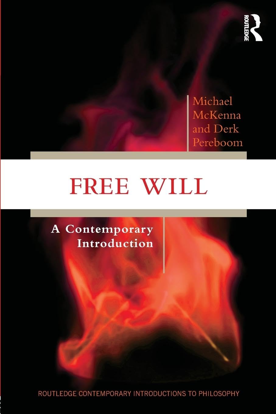 Free Will: A Contemporary Introduction (Routledge Contemporary Introductions to Philosophy) Philosophy