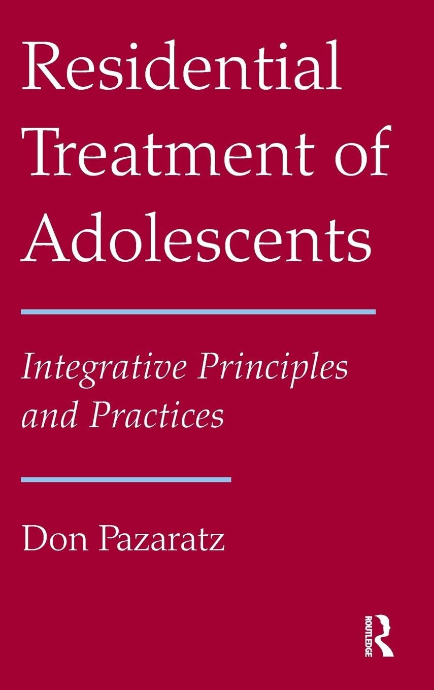Residential Treatment of Adolescents Medicine