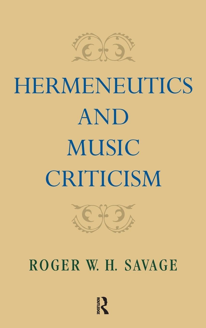 Hermeneutics and Music Criticism Arts & Music