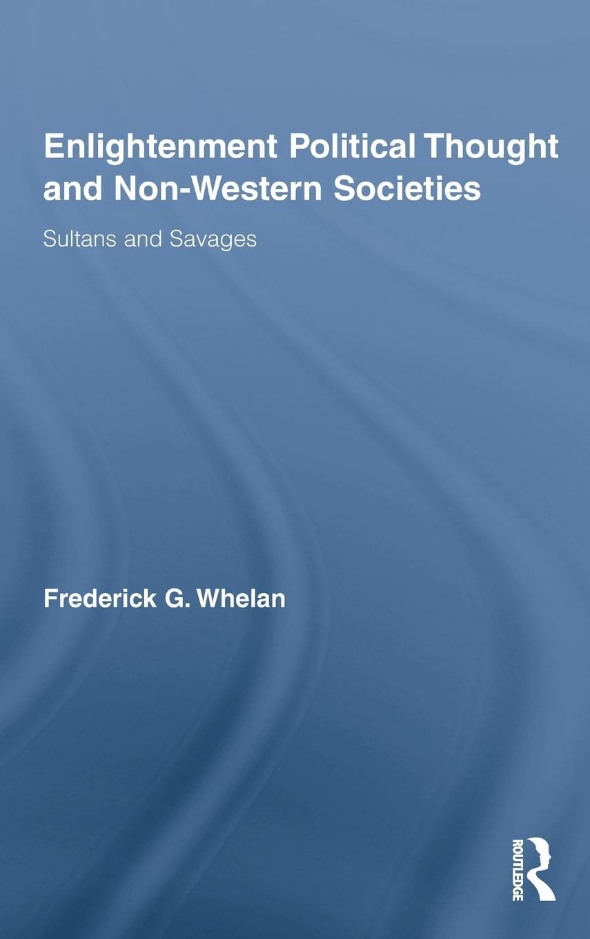 Enlightenment Political Thought and Non-Western Societies Philosophy