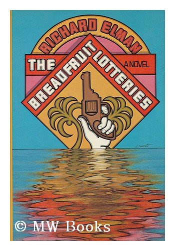 The Breadfruit Lotteries : a Novel / Richard Elman Books