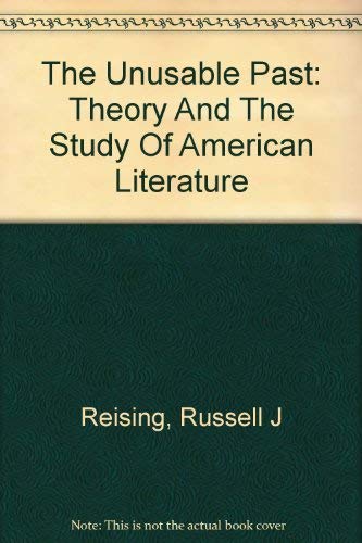 The Unusable Past: Theory and the Study of American Literature (New Accents) Contemporary literature