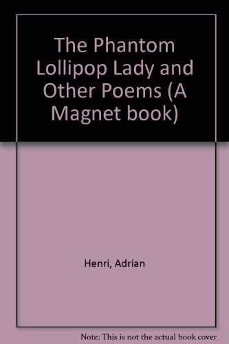 The Phantom Lollipop Lady and Other Poems (A Magnet book) Books