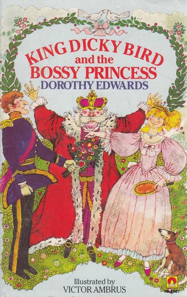 King Dicky Bird and the Bossy Princess Novels & Short Stories