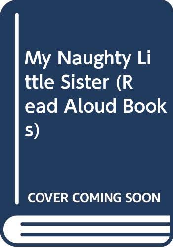 My Naughty Little Sister (Read Aloud Books) Novels & Short Stories