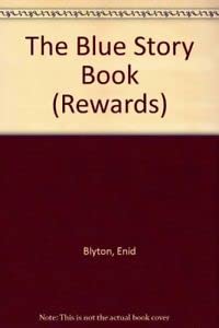 The Blue Story Book (Rewards S.) Novels & Short Stories