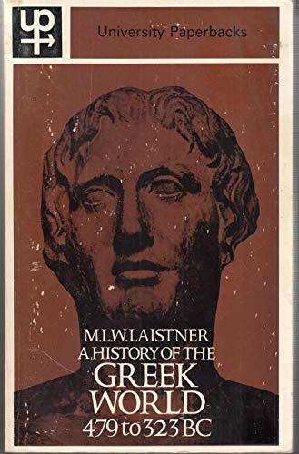 History of the Greek World, 479-323 B.C. (University Paperbacks) Books