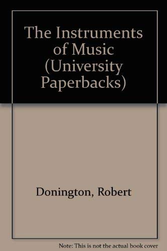 The Instruments of Music (University Paperbacks) Books
