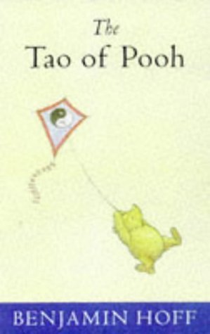 Tao of Pooh (Wisdom of Pooh S.) Philosophy