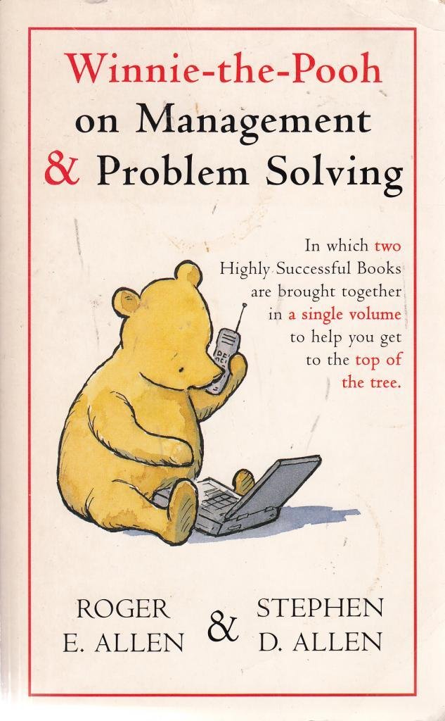 Winnie-The-Pooh on Management and Problem Solving Business, Finance & Career Books