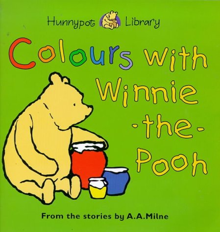Colours with Winnie-the-Pooh (Hunnypot library) Non-fiction