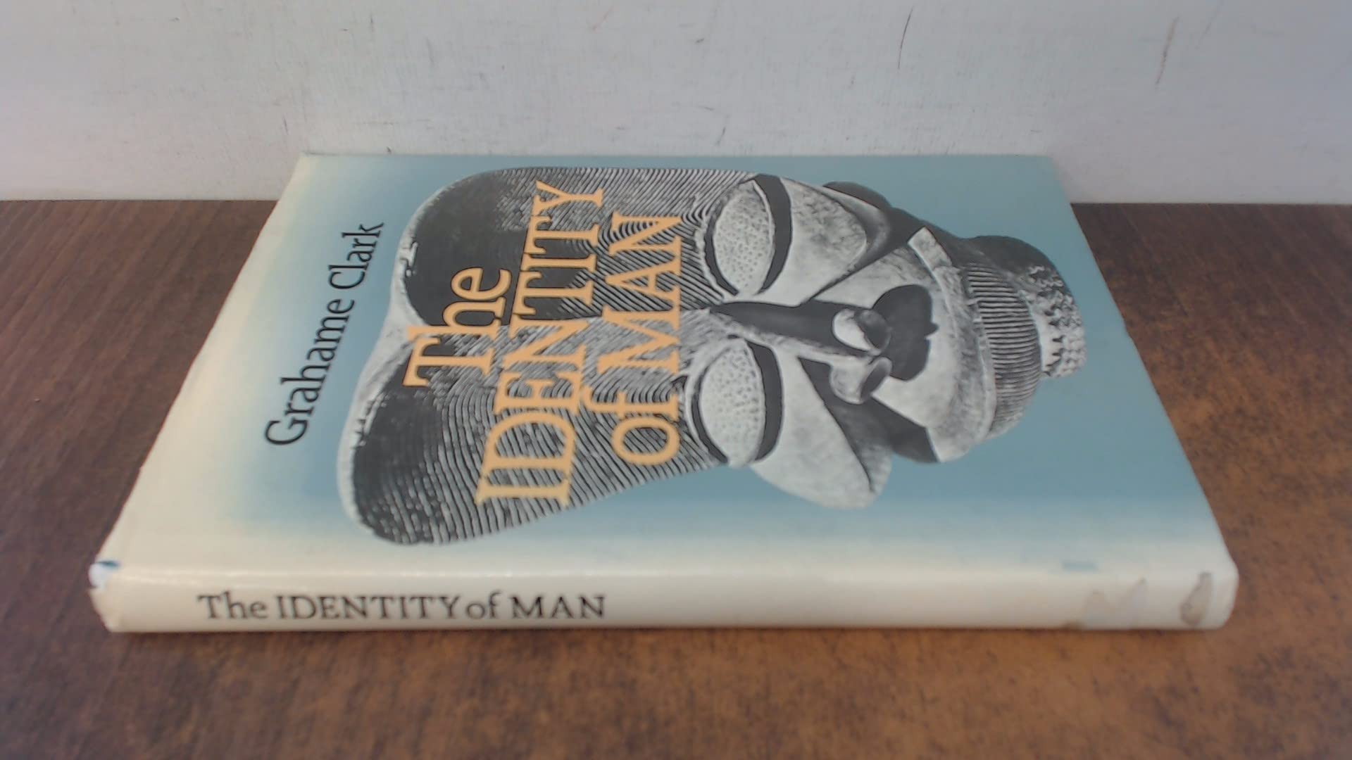 Identity of Man: As Seen by an Archaeologist (University Paperbacks) General education