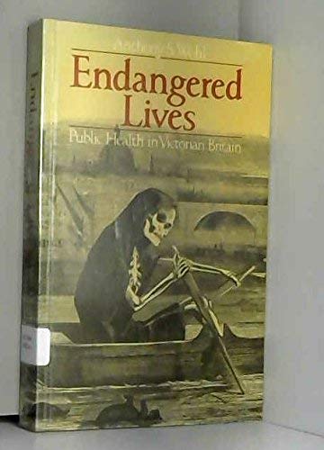 Endangered Lives: Public Health in Victorian Britain Books
